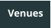 Venues